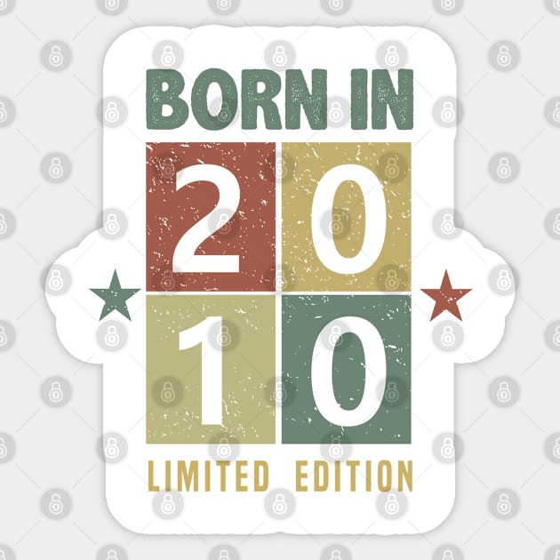 Born in 2010 Sticker by C_ceconello